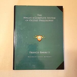 The Magus A Complete System of Occult Philosophy